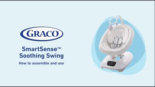 How to Assemble and Use the Graco® SmartSense™ Soothing Swing [upl. by Noitna913]