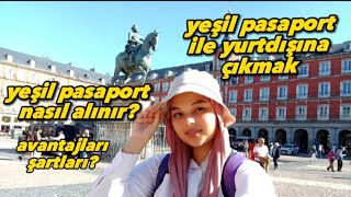 Yeşil pasaport nasıl alınır Yeşil pasaportla yurtdışına nasıl çıkılır [upl. by Aidroc117]