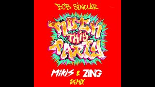 Bob Sinclar  Rock This Party MIKIS amp ZING Remix [upl. by Gabby]