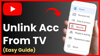 How To Disconnect Tv From Youtube  Unlink Youtube From Tv [upl. by Naved357]