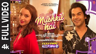 Mushkil Hai Full Video Rajkummar R Triptii  SachinJigarVishal  Vicky Vidya Ka Woh Wala Video [upl. by Hofmann]