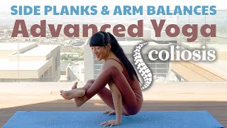 Advanced Scoliosis Yoga Flow ✦ Side Planks Yoga Workout amp Arm Balances [upl. by Alket]