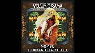 Mombu  Germanotta Youth  Volumorama 2 [upl. by Karlik]