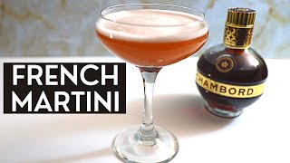 How to Make a French Martini  EASY Chambord Cocktail Recipe [upl. by Oswell110]