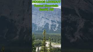 HOODOS LOOKOUT 1 canada mountains banfftown travel banffadventure tunnelmountain alberta [upl. by Angelika462]