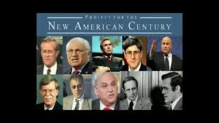 911  Regime Change Nation Building with the Project for the New American Century PNAC [upl. by Ehtyde]