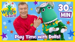 Play Time with Dolls 🪆🧸 Wiggle and Learn 📚 The Wiggles [upl. by Toshiko]