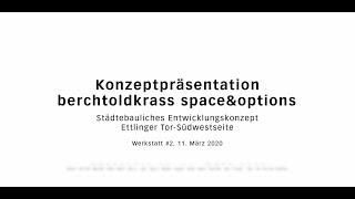 Werkstattverfahren Ettlinger Tor  Südwestseite Präsentation berchtoldkrass spaceampoptions [upl. by Luke]