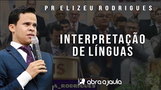 Interpretação de Línguas Estranhas  Pr Elizeu Rodrigues [upl. by Halimak]