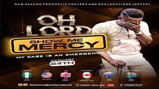 OH LORD SHOW ME MERCY  NSPPD  24TH JANUARY 2024 [upl. by Saire306]