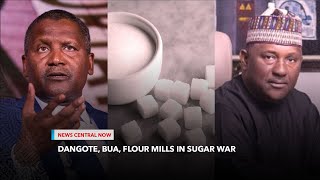 Sugar War BUA Dangote Flour Mills Locked In Policy Dispute [upl. by Morita]