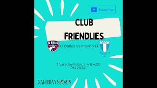 Malmö FF vs FC Dallas  Showdown  Club Friendlies  BST 4PM  MustSee [upl. by Covell]