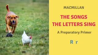 🌟 11 R r  Master Phonics amp Build Vocabulary with The Songs the Letters Sing 🎶  Macmillan ✏️📚 [upl. by Borchert]