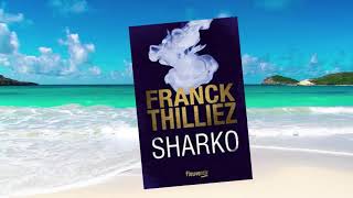 Sharko de Franck Thilliez [upl. by Lipkin]