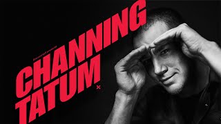 Becoming Channing Tatum  BecomingX [upl. by Estrin494]