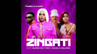 Towela  Zingati Audio Mp3 ft Blood Kid amp Xaven [upl. by Trilbi312]