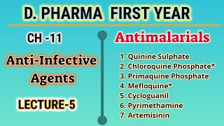 AntimalarialsAntiInfective AgentsCH11L5Pharmaceutical ChemistryDPharmFirst year [upl. by Whorton880]