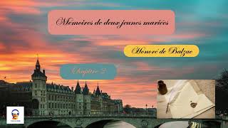 Mémoires de deux jeunes mariées  Honoré de Balzac  Chapitre 2  Livre Audio gratuit [upl. by Adanar]