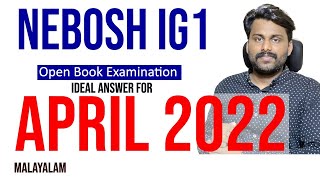 NEBOSH IGC Open Book Examination April 2022 l Ideal Answer l Naseek l Malayalam [upl. by Cherrita]