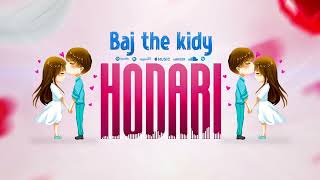 Baj The Kidy  Hodari  Official Music Audio [upl. by Pokorny]