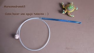 Como hacer una aguja tunecina para crochet [upl. by Shawn]