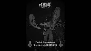 Osmazome Spain — Burial Transgressor — 2024 promo track [upl. by Carrissa]