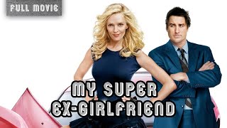 My Super ExGirlfriend  English Full Movie  SciFi Comedy Romance [upl. by Brause]