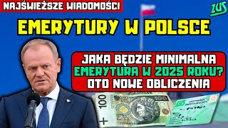 ⚡️NAJŚWIEŻSZE WIADOMOŚCI Jaka będzie minimalna emerytura w 2025 roku Oto nowe obliczenia [upl. by Assiluj132]