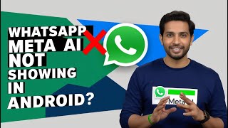 Whatsapp meta ai not showing in Android  Meta ai whatsapp not showing metaai [upl. by Ulrick]