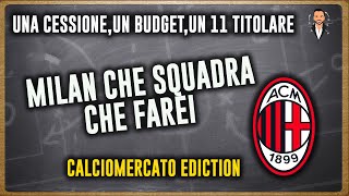 MILAN CHE SQUADRA CHE FAREI CALCIOMERCATO EDICTION milan calciomercato fantacalcio pronostici [upl. by Aerdnac]