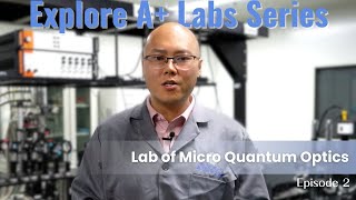 Exploring A Labs at XJTU  Lab of Micro Quantum Optics Ep 2 [upl. by Basia231]