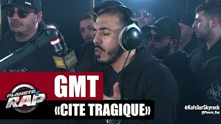 GMT quotCité tragiquequot PlanèteRap [upl. by Gnex]