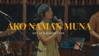 Ako Naman Muna Live at The Cozy Cove  Angela Ken [upl. by Arahahs]