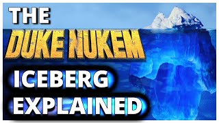 The Duke Nukem Iceberg Explained [upl. by Kurth]