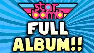 Starbomb  FULL ALBUM Official [upl. by Hezekiah980]