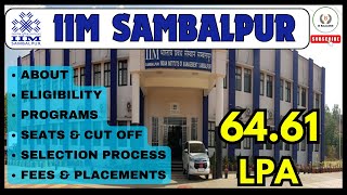 All About IIM Sambalpur  Eligibility Programs Seats Cut Off Selection Fees amp Placement [upl. by Ahtera]