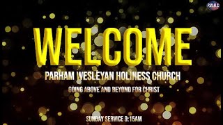 Parham Wesleyan Holiness Church Sunday Worship Service [upl. by Padegs]