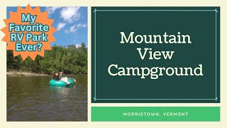 Mountain View Campground in Vermont Review Awesome Riverfront RV Resort [upl. by Joycelin139]