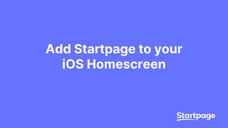 How to Add Startpage To Your iOS Homescreen [upl. by Nedarb]