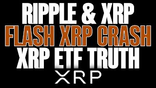 🚨RIPPLE XRP⚠️FLASH MARKET CRASH WTF IS GOING ON🚨THE XRP ETF TRUTH [upl. by Schultz]