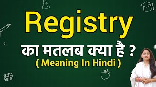 Registry meaning in hindi  Registry ka matlab kya hota hai  Word meaning [upl. by Vladi]