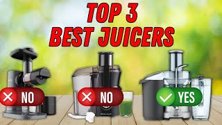 Top 3 BEST JUICERS 2025 I tested 50 Here is the winner [upl. by Rizas]