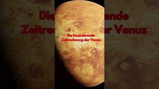 Die faszinierende Zeitrechnung der Venus Venus AstronomyFacts [upl. by Towrey926]