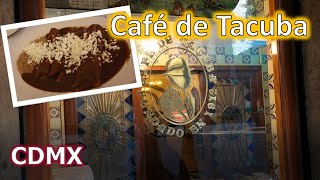 CAFÉ DE TACUBA  Restaurante más tradicional en el centro de la CDMX [upl. by Etienne]