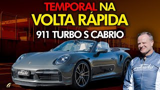 O CARRO MAIS IMPRESSIONANTE DA VOLTA RÁPIDA Porsche 911 Turbo S Cabrio vai pra pista com o Rubinho [upl. by Buchheim]