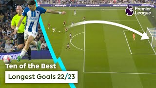 10 of the BEST LONGEST GOALS of 202223  Premier League [upl. by Iad]