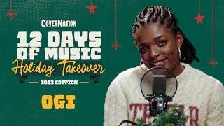 Have Yourself a Merry Little Christmas Cover by Ogi 12 Days of Music Holiday Takeover  Exclusive [upl. by Nner]