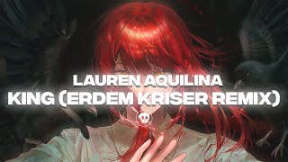 Lauren Aquilina  King erdem kriser Remix [upl. by Eniahpets626]