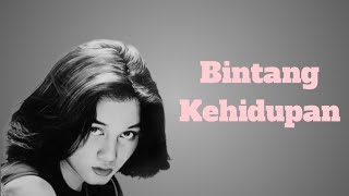 Bintang kehidupan  Nike Ardila Lirik lagu [upl. by Bridget]