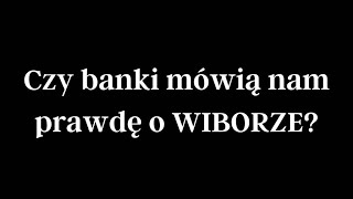 Czy Banki mówią nam prawdę o Wiborze [upl. by Nyleahs]